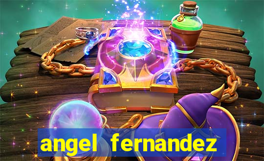 angel fernandez only fans